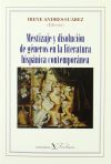 Mestizaje y disoluci&oacute;n de g&eacute;neros en la literatura hisp&aacute;nica contempor&aacute;nea