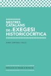 Mestres catalans de l'exegesi historicocrítica