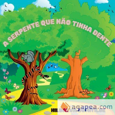 Demitilde A SERPENTE QUE NAO TINHA DENTE - DOMITILDE HILDALVA - 9786500698589