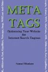 Meta Tags - Optimising Your Website for Internet Search Engines (Google, Yahoo!, Msn, AltaVista, AOL, Alltheweb, Fast, Gigablast, Netscape, Snap, Wise