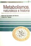 Metabolismos, naturaleza e historia