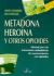 Metadona, heroína y otros opioides