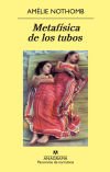 Metafísica de los tubos Metafísica de los tubos