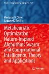 Metaheuristic Optimization: Nature-Inspired Algorithms Swarm and Computational Intelligence, Theory and Applications