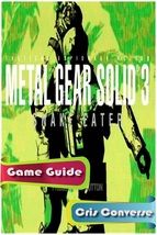 Portada de Metal Gear Solid 3: Snake Eater Game Guide (Ebook)