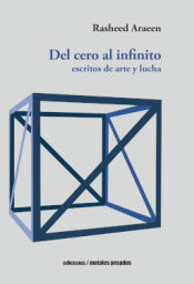 Portada de Del cero al infinito: escritos de arte y lucha