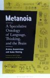 Metanoia: A Speculative Ontology of Language, Thinking, and the Brain