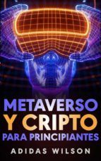 METAVERSO CRIPTO PARA PRINCIPIANTES (EBOOK) - ADIDAS WILSON - EB9781667438016