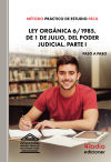 Método Práctico de Estudio Fácil. Ley Orgánica 6/1985, de 1 de julio, del Poder Judicial. PARTE I.