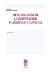 Metodología de la disertación filosófica y jurídica 2ª Edición Aumentada y Revisada