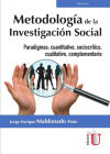 Metodología de la investigación social. Paradigmas: Cuantitativo, Sociocrítico, Cualitativo, Complementario