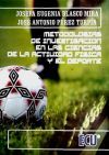 Metodolog&iacute;as de investigaci&oacute;n en las ciencias de la actividad f&iacute;sica y el deporte