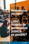 Metodologías docentes: ¿otro modelo de universidad pública es posible?