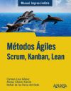 Métodos Ágiles. Scrum, Kanban, Lean