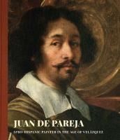 Portada de Juan de Pareja: Afro-Hispanic Painter in the Age of Velazquez