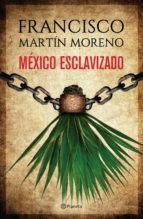 Portada de México esclavizado (Ebook)