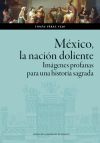 México, la nación doliente