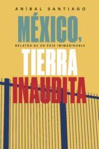 Portada de México, tierra inaudita (Ebook)