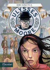 Portada de Ulysses Moore 7: Hiri Ezkutua