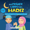 Mi Primer Libro del Hadiz