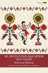 Mi abuelo bailaba mejor que nadie