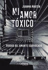 Mi amor tóxico (versos del amante equivocado)