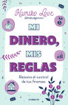 Mi Dinero, Mis Reglas