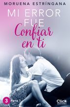 Portada de Mi error fue confiar en ti. Parte I (Ebook)