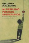 Mi hermano persigue dinosaurios: La historia de Gio, un niño con un cromosoma de más