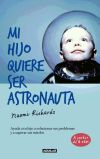 Mi hijo quiere ser astronauta (The Parents' Toolkit)