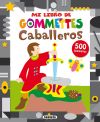 Mi libro de gommettes. Caballeros