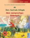 Mi Libro Ilustrado Bilingüe - Mein Zweisprachiges Bilderbuch (español / Alemán): Los Cuentos Infantiles Más Bonitos De Sefa En Un Volumen, Con Audioli