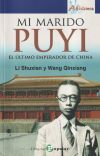 Mi marido PUYI: El último emperador de China