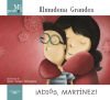 Mi primer Almudena Grandes. ¡Adiós, Martínez!
