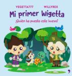 Portada de Mi primer Wigetta. ¿Quién ha puesto este huevo? (Ebook)