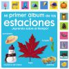 Mi Primer álbum De Las Estaciones. ¡aprendo Sobre El Tiempo!