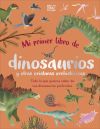 Mi primer libro de dinosaurios y otras criaturas prehistóricas