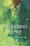 Mi Querido Henry De Kalynn Bayron