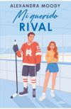 Mi Querido Rival De Alexandra Moody