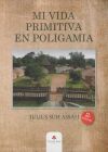 Mi vida primitiva en poligamia