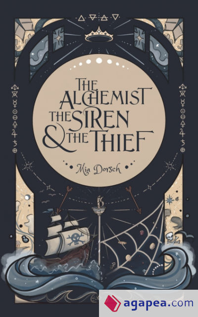 The Alchemist, the Siren, and the Thief