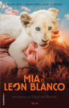 Mía y el león blanco