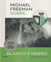 Michael Freeman sobre blanco y negro