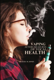 Portada de Vaping alters measures of vocal health