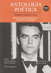 Portada de ÍA LORCA: DEL VERSO HONDO AL AMOR OSCURO, 23 POEMAS COMENTADOS