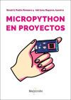 MicroPython en proyectos. Una introducci&oacute;n pr&aacute;ctica a la programaci&oacute;n de microcontroladores