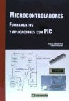 Microcontroladores Fundamentos y Aplicaciones con PIC