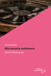 Microman&iacute;a mel&oacute;mana