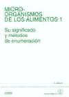 Microorganismos de los alimentos. Volumen 1. Su significado y métodos de enumeración