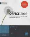 Microsoft® Office 2016: Word, Excel, PowerPoint, Outlook 2016
